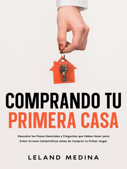 Title details for Comprando tu Primera Casa by Leland Medina - Available